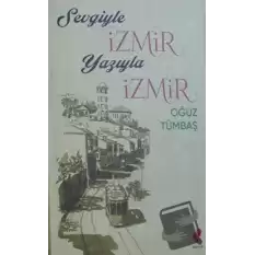 Sevgiyle İzmir Yazıyla İzmir