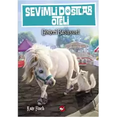 Sevimli Dostlar Oteli 4. Kitap: Gösteri Başlıyor