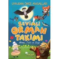 Sevimli Orman Takımı - Momi Tuti ve Zuzi