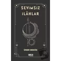 Sevimsiz İlahlar