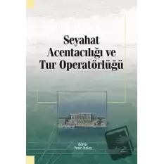 Seyahat Acentacılığı ve Tur Operatörlüğü