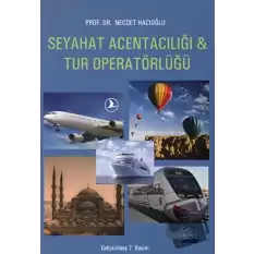 Seyahat Acentacılığı ve Tur Operatörlüğü