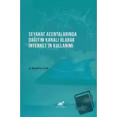 Seyahat Acentalarında Dağıtım Kanalı Olarak İnternetin Kullanımı