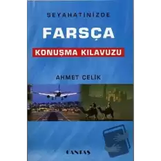 Seyahatinizde Farsça Konuşma Kılavuzu