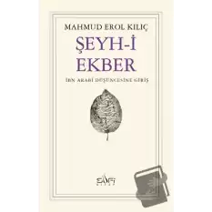 Şeyh-i Ekber İbn Arabi Düşüncesine Giriş