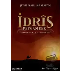 Şeyhi Ekber İbn Arabide İdris Peygamber