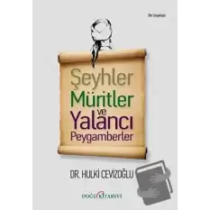 Şeyhler Müritler ve Yalancı Peygamberler