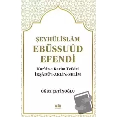 Şeyhülislam Ebüssuud Efendi ve Kur’an-I Kerim Tefsiri