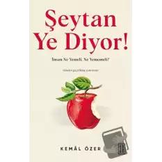 Şeytan Ye Diyor !