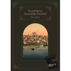 Seyyahların Aynasında İstanbul