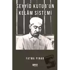 Seyyid Kutubun Kelam Sistemi