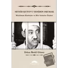 Seyyid Kutupu Yeniden Okumak