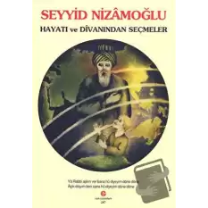 Seyyid Nizamoğlu  Hayatı ve Divanı’ndan Seçmeler