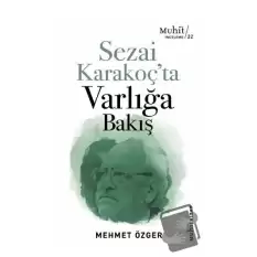 Sezai Karakoç’ta Varlığa Bakış