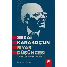 Sezai Karakoç’un Siyasi Düşüncesi