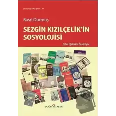 Sezgin Kızılçelik’in Sosyolojisi