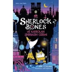 Sherlock Bones ve Kaybolan Sihirbazın Gizemi