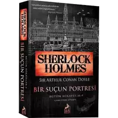 Sherlock Holmes Bir Suçun Portresi