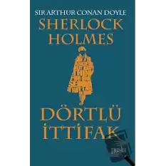 Sherlock Holmes - Dörtlü İttifak