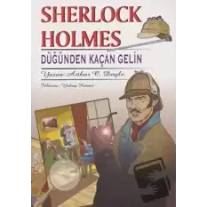 Sherlock Holmes - Düğünden Kaçan Gelin