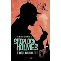 Sherlock Holmes - Geçmişin Karanlık Yüzü