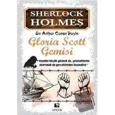 Sherlock Holmes - Gloria Scott Gemisi