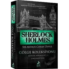 Sherlock Holmes Gölge Koleksiyonu