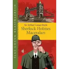 Sherlock Holmes Maceraları - Çocuk Klasikleri