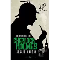 Sherlock Holmes - Sessiz Kurban