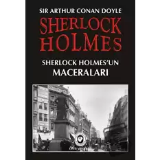 Sherlock Holmes - Sherlock Holmes’un Maceraları