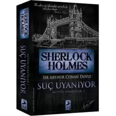 Sherlock Holmes - Suç Uyanıyor - Bütün Hikayeler 1
