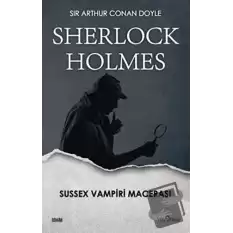 Sherlock Holmes - Sussex Vampiri Macerası