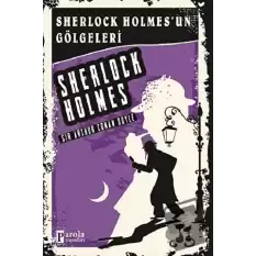 Sherlock Holmesun Gölgeleri - Sherlock Holmes