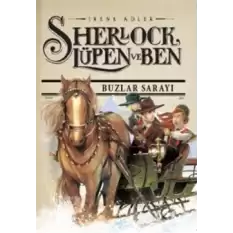 Sherlock Lupen ve Ben - Buzlar Sarayı