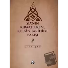 Şia’nın Kıraatlere ve Kur’an Tarihine Bakışı