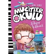 Siber Kabus - Mucitler Okulu (Ciltli)