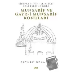 Sibeveyhi’nin El-Kitab Adli Eserine Göre Munsarif Ve Gayr-ı Munsarif Konuları