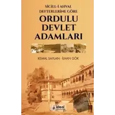 Sicill-i Ahval Defterlerine Göre Ordulu Devlet Adamları