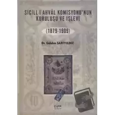 Sicill-i Ahval Komisyonunun Kuruluşu ve İşlevi (1879-1909)