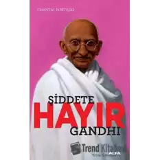 Şiddete Hayır - Gandhi