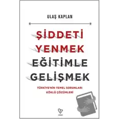 Şiddeti Yenmek, Eğitimle Gelişmek