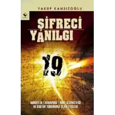 Şifreci Yanılgı- Hurufilik Tasavvuru -Harf Gizemciliği ve Kur´an Yoru