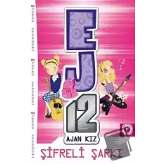 Şifreli Şarkı - EJ12 Ajan Kız