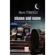 Sigara Gibi Kadın