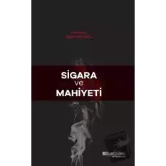 Sigara Ve Mahiyeti