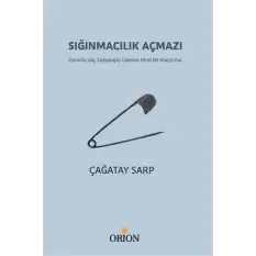 Sığınmacılık Açmazı