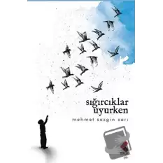 Sığırcıklar Uyurken