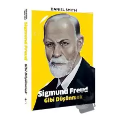 Sigmund Freud Gibi Düşünmek