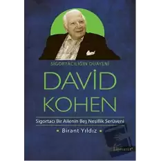 Sigortacılığın Duayeni David Kohen