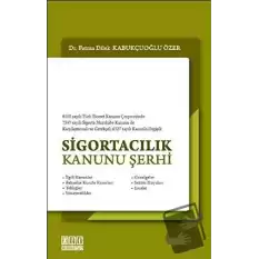 Sigortacılık Kanunu Şerhi (Ciltli)